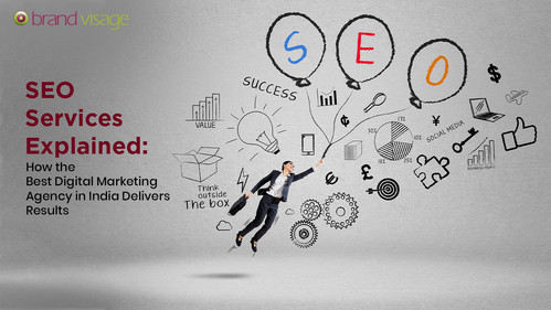 SEO Services Explained How the Best Digital Marketing Agency in India Delivers Results.jpg