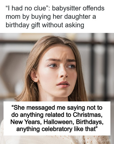 babysitter gives birthday gift mother furious.jpg