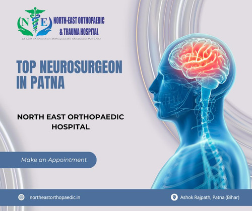 Top Neurosurgeon in Patna: North East Orthopaedic Hospital.jpg