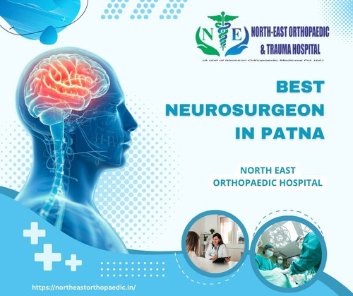 Best Neurosurgeon in Patna: North East Orthopaedic Hospital.jpg