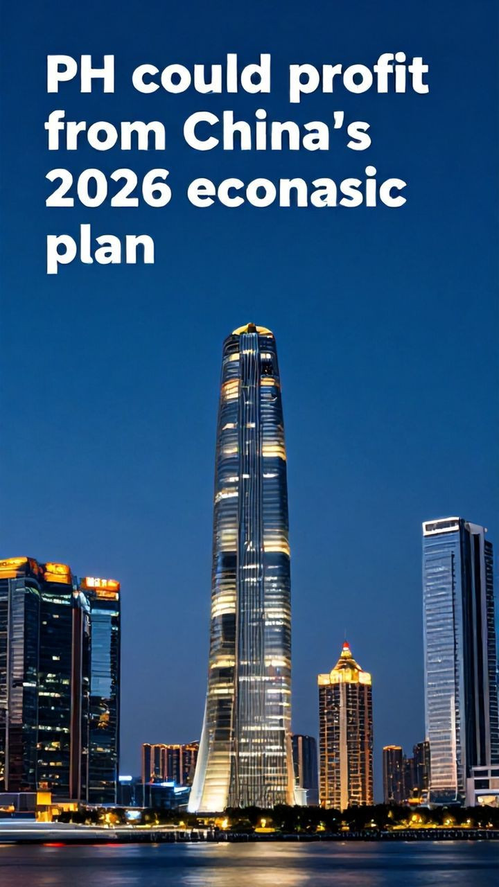 ‘PH could profit from China’s 2026 economic plan’