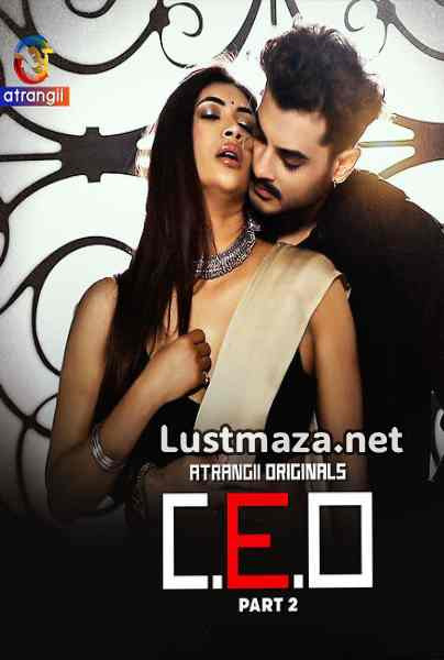C. E. O Part-2 (2026) S01 E04-E06 Atrangii – Hindi Hot Web Series – WEB-DL X264 1080p 720p 480p – Download