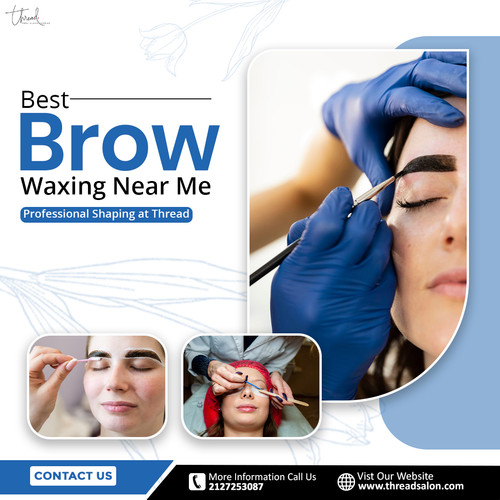 Best Brow Waxing Near Me Professional Shaping at Thread.jpg