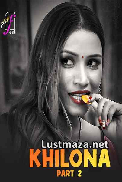 Khilona Part-2 (2026) S01 E05-E07 Feel App – Hindi Hot Web Series – WEB-DL X264 1080p 720p 480p – Download