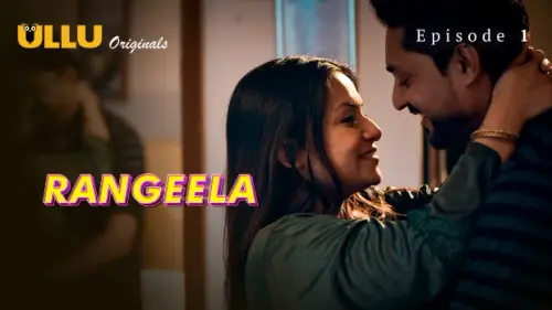 Rangeela Part 1 E01 2026 Ullu Hindi Hot Web Series Watch Free.webp
