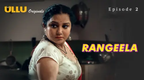 Rangeela Part 1 E02 2026 Ullu Hindi Hot Web Series Watch Free.webp