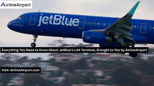 Everything You Need to Know About JetBlue’s LAX Terminal, Brought to You by AirlineAirport.jpg