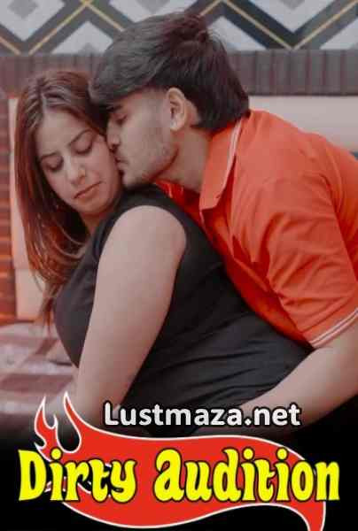 Dirty Audition (2026) Uncut – Hindi Hot Short Film – WEB-DL X264 1080p Download