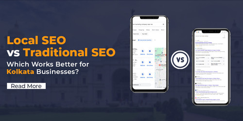 Local SEO vs Traditional SEO  Which Is Right for Kolkata Businesses.jpg