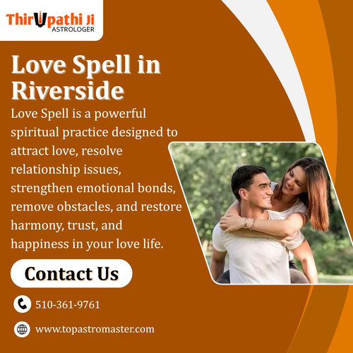 Trusted Love Spell in Riverside for Relationship Solutions.jpg