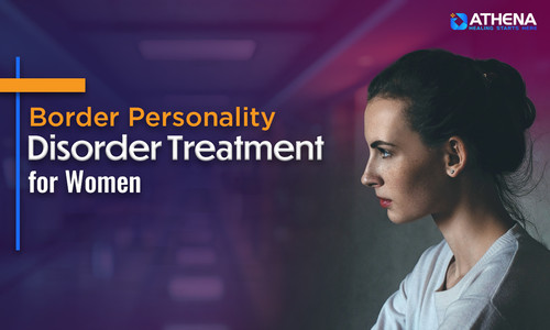 Borderline Personality Disorder Treatment for Women Specialized Care.jpg