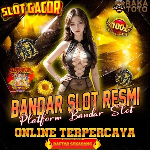 RAKATOTO : Situs Judi Slot Gacor dan Bocoran Togel Online Terakurat