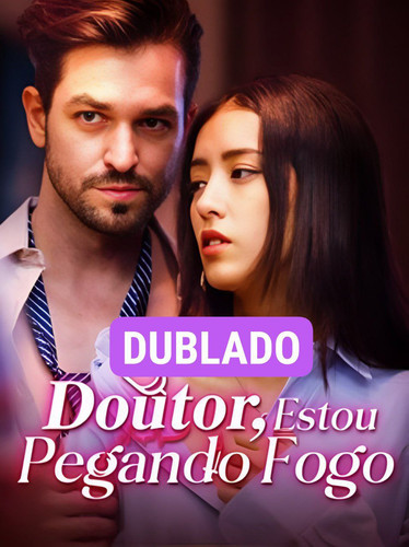 Doutor, estou pegando fogo.jpg