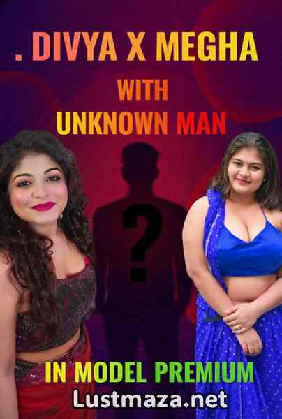 Divya Mitra Megha With Unknown Uncut – Hindi Hot Short Film – WEB-DL X264 1080p – Download