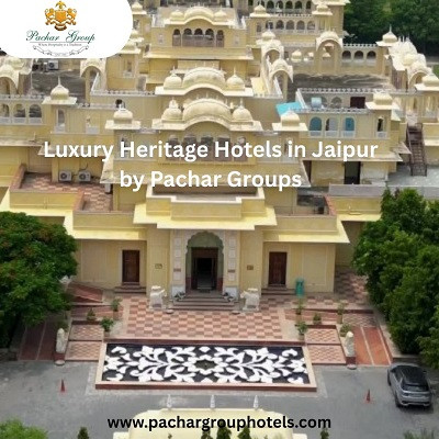 Luxury Heritage Hotels in Jaipur by Pachar Groups.jpg
