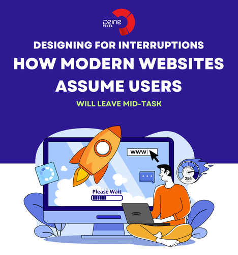 Designing for Interruptions How Modern Websites Assume Users Will Leave Mid Task.png