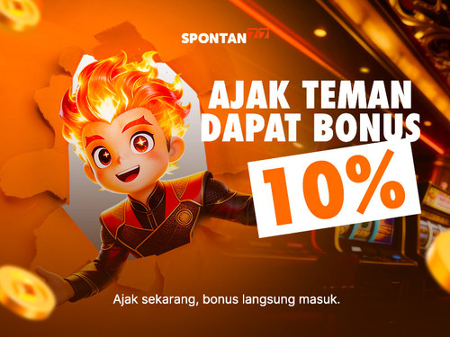 BONUS 10% AJAK TEMAN - SPONTAN77.jpg