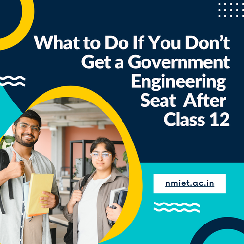 What to Do If You Don’t Get a Government Engineering Seat After Class 12.png