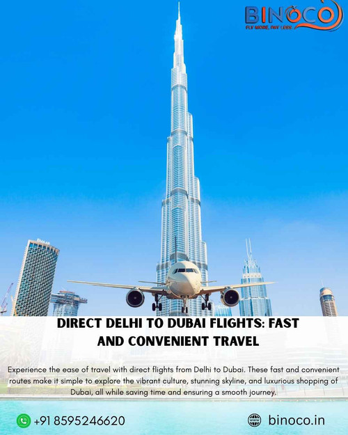Direct Delhi to Dubai Flights Fast and Convenient Travel.jpg