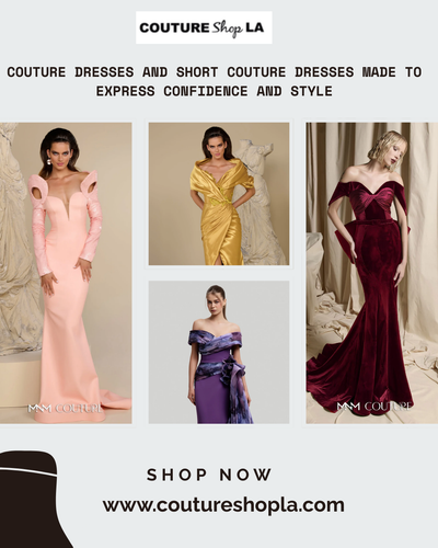 Couture dresses and short couture dresses made to express confidence and style (1).png