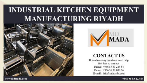 INDUSTRIAL KITCHEN EQUIPMENT MANUFACTURING RIYADH.jpg