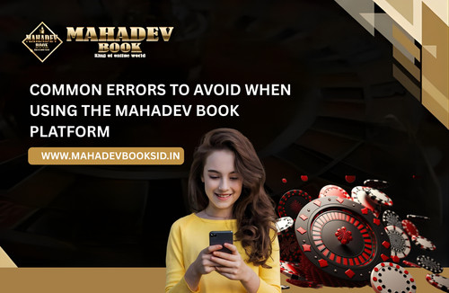 Common Errors to Avoid When Using the Mahadev Book Platform.jpg