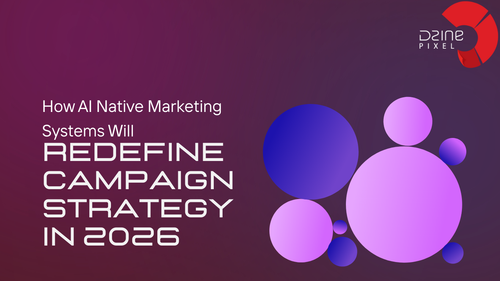 How AI Native Marketing Systems Will Redefine Campaign Strategy in 2026.png