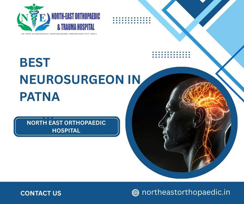 Best Neurosurgeon in Patna: North East Orthopaedic Hospital.jpg