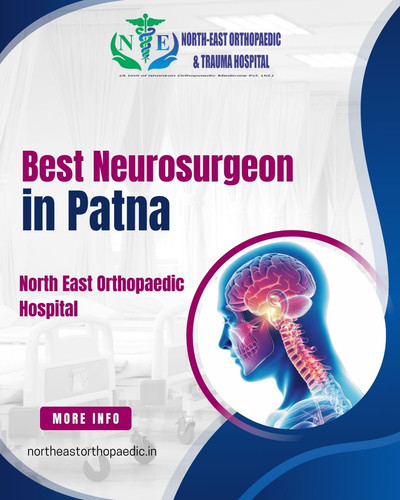 Best Neurosurgeon in Patna: North East Orthopaedic Hospital.jpg