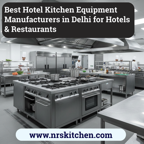 Best Hotel Kitchen Equipment Manufacturers in Delhi for Hotels & Restaurants.png