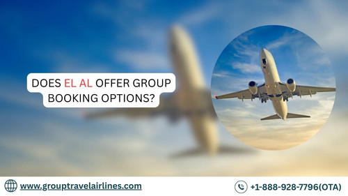 Does EL AL Offer Group Booking Options?.jpg
