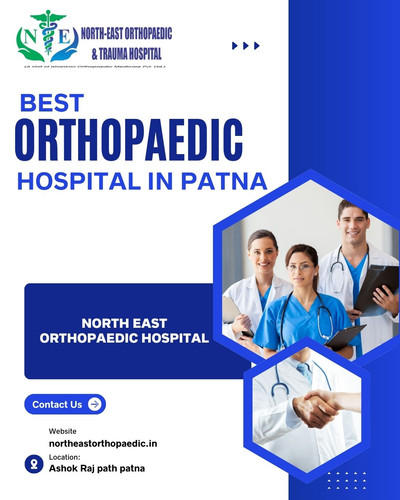 Best Orthopaedic Hospital in Patna: North East Orthopaedic Hospital.jpg
