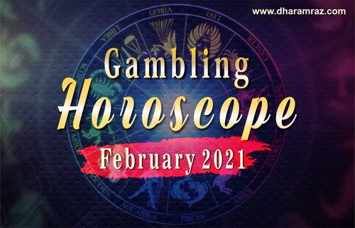 Know lucky days to gamble, the lucky number to gamble, lucky time for gambling. Read the February gambling horoscope 2021 blog at Dharamraz. Daily gambling horoscope.

If you have questions like – what are my lucky days to gamble? today’s gambling horoscope, Daily gambling horoscope, then you don’t have to look anywhere else, just read through our Casino Horoscope blog to get answers to all your questions with our monthly horoscope.