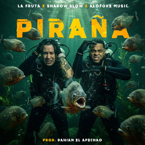 Cover of Piraña by Alofoke Music, la fruta, Shadow Blow.jpg