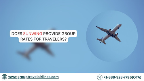 Does Sunwing Provide Group Rates for Travelers?.jpg