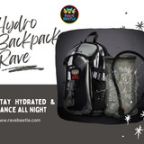 Hydro Backpack Rave – Stay Hydrated &amp; Dance All Night