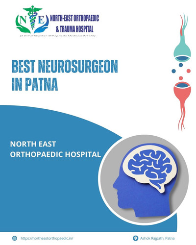 Best Neurosurgeon in Patna: North East Orthopaedic Hospital.jpg