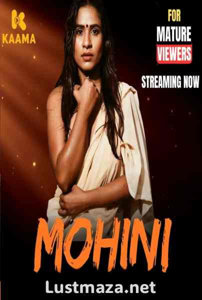 Mohini (2026) S01 E01-E02 Kaama App Hindi Hot Web Series WEB-DL X264 1080p 720p 480p | Download