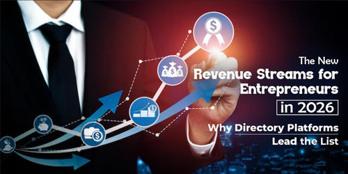 The New Revenue Streams for Entrepreneurs in 2026  Why Directory Platforms Lead the List.jpg