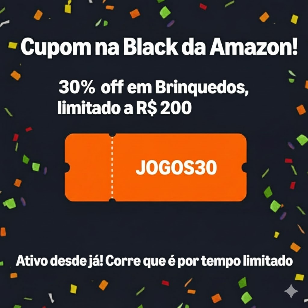 30% off em Brinquedos, limitado a R$ 200 na Amazon