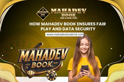 How Mahadev Book Ensures Fair Play and Data Security.png