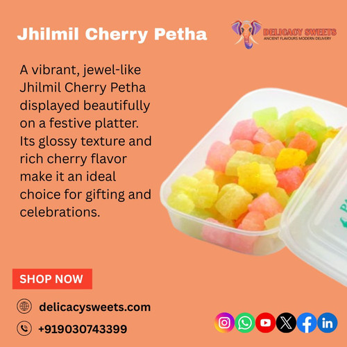 Jhilmil Cherry Petha.jpg