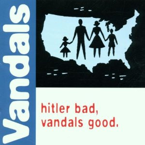 The Vandals Hitler Bad, Vandals Good cover.jpg