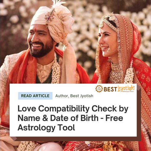 Love Compatibility Check by Name & Date of Birth Free Astrology Tool.png