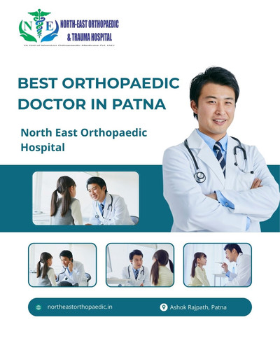 Best Orthopaedic Doctor in Patna: North East Orthopaedic Hospital.jpg