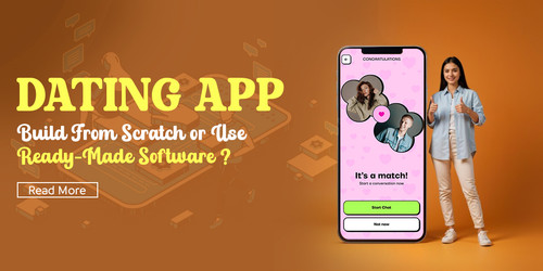 Dating App Build From Scratch or Use Ready-Made Software.jpg