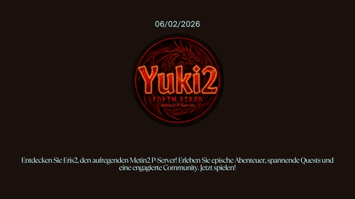 Thread '[DE] Yuki2.com| 2026 | Bester Metin2 P Server'