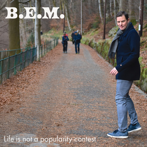 B.E.M. forside cover Life is not a popularity contest.jpg