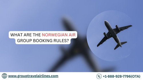 What Are the Norwegian Air Group Booking Rules?.jpg