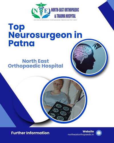 Best Neurosurgeon in Patna: North East Orthopaedic Hospital.jpg